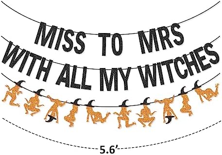 Miss to Mrs with All My Witches Banner Garland