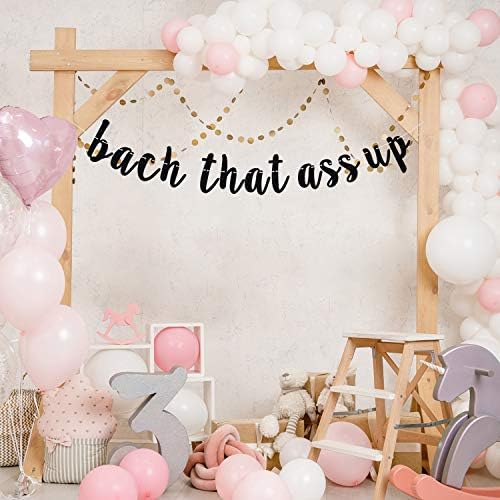 Bach That Ass Up Bachelorette Banner Black Glitter