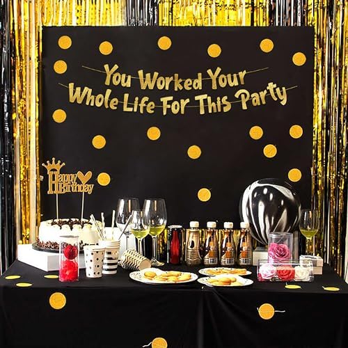 You Worked Your Whole Life For This Party Gold Glitter Banner