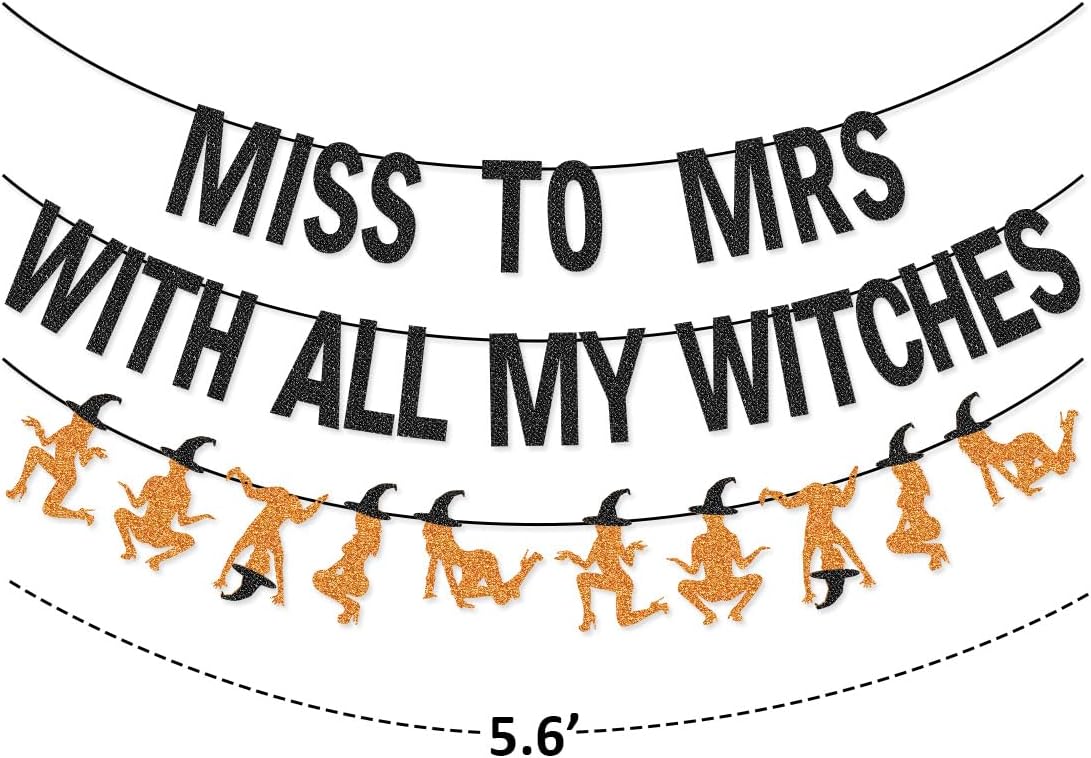 Miss to Mrs with All My Witches Banner Garland