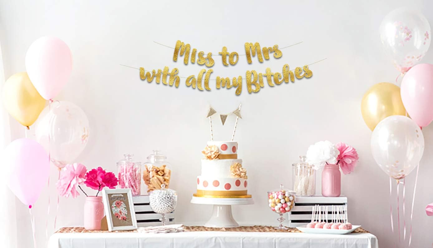Miss to Mrs Classy Sassy Bachelorette Gold Glitter Banner