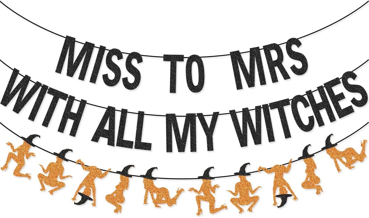 Miss to Mrs with All My Witches Banner Garland